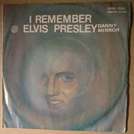 Danny Mirror - I Remember Elvis Presley / Don´t Cry (Ne sirj) 1978 45 single 7" EX