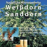 Buch Natürliche Hausapotheke Weißdorn Sanddorn , Rita Pilaske, NEUwertig