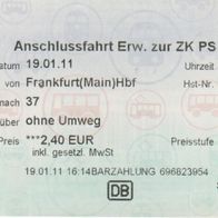 Fahrschein 696823954 RMV Anschlussfahrt Erwachsener zur ZK PS 03 am 19.01.2011