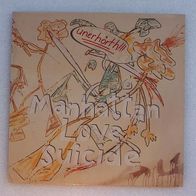 Manhattan Love Suicide - Unerhörth!!!, LP - AMP 1989 * *