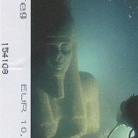 Ägyptens versunkene Schätze Berlin Eintrittskarte 154108 vom 19.07.2006