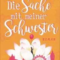 Die Sache mit meiner Schwester von Amita Murray  -MO