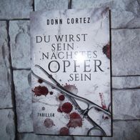 Donn Cortez, Du wirst sein nächstes Opfer sein