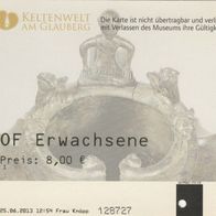 Keltenwelt am Glauberg Eintrittskarte 129727 zur Ausstellung am 25.06.2013