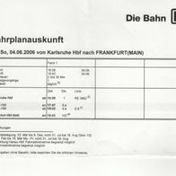 Fahrplanauskunft Anfrage vom 04.06.2006 Karlsruhe - Frankfurt