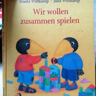 Wir wollen zusammen spielen - Frantz & Julia Wittkamp *