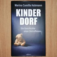 Kinderdorf Die Geschichte einer Betroffenen Marina Camilla Hubmann Kindesmisshandlung
