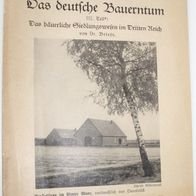 Breslau um 1940: Das deutsche Bauerntum bäuerliches Siedlungswesen im Dritten Reich