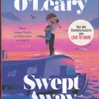 Swept away - Nach dieser Nacht ist Abtauchen unmöglich Beth O´Leary -MO