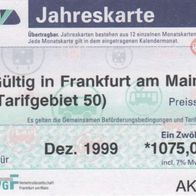 RMV/VGF Fahrkarte AK6582 Jahreskarte gültig in Frankfurt am Main, gültig für Dez.1999
