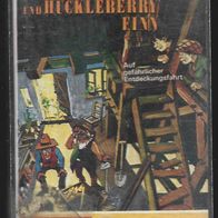 Hörspiel MC-Tom Sawyer und Huckleberry Finn