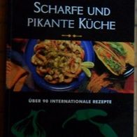 Scharfe und Pikante Küche