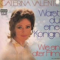 7 Vinylcover Caterina Valente * Wärst Du eine Königin