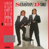 7 Vinylcover Peter Sebastian & Gino D´oro * Aber Dich gibt´s nur einmal für mich