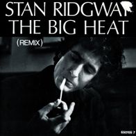 7 Vinylcover Stan Ridgway * The big Heat ( Remix )
