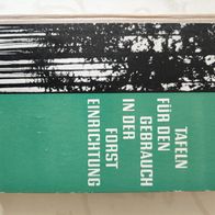 Tafeln für den Gebrauch in der Forsteinrichtung von 1965