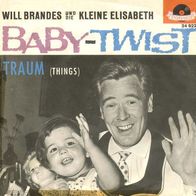7"Will Brandes und die kleine Elisabeth · Baby-Twist (CV RAR 1963)