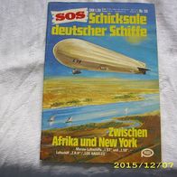 SOS Schiffsschicksale auf den Meeren der Welt Nr. 56 (Pabel Verlag)