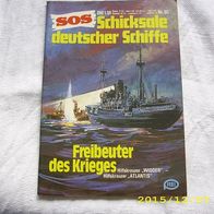 SOS Schicksale Deutscher Schiffe Nr. 65 (Pabel Verlag)