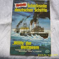 SOS Schicksale Deutscher Schiffe Nr. 75 (Pabel Verlag)