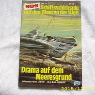 SOS Schiffschicksale auf den Meeren der Welt Nr. 128 (Pabel Verlag)