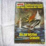 SOS Schiffschicksale auf den Meeren der Welt Nr. 142 (Pabel Verlag)