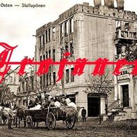 Stallupönen - (O-Pr.) - Krieg im Osten !!!