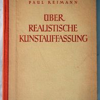 Paul Reimann "Über realistische Kunstauffassung" (gebunden)