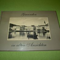 Ingrid Spitzbart, Gmunden in alten Ansichten