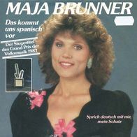 7"BRUNNER, Maja · Sprich deutsch mit mir, mein Schatz (RAR 1987)