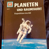 Was ist was, Band 16: Planeten und Raumfahrt: Expedition ins All, gebunden, neuwertig