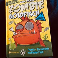 Mein dicker fetter Zombie-Goldfisch: Frankie - Ein wahrhaft teuflischer Fisch“,2, eb
