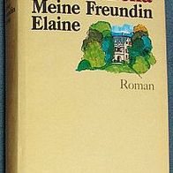 Utta Danella - Meine Freundin Elaine