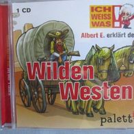CD Ich weiss was Albert E. erklärt: den Wilden Westen