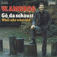 7"AMBROS, Wolfgang · Gö, da schaust (RAR 1975)