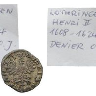 Lothringen Herzogtum Denier o.J. "HENRI II." (1608-1624)