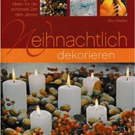 Buch Weihnachtlich dekorieren, Deko Ideen von Rita Mielke