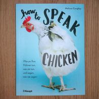 How to speak Chicken Melissa Caughey Hühnerbuch