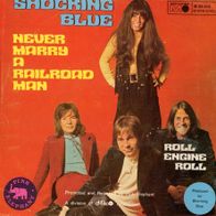 7 Vinylcover Shocking Blue * Never Marry a Railroad Man