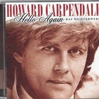 Howard Carpenmdale Musik CD " Hello Again "