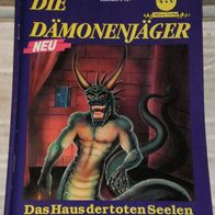 Die Dämonenjäger (Milton) Nr. 19 * Das Haus der toten Seelen* HARRY G. Watkins