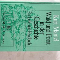 Wald und Forst in der Geschichte - Ein Lehr- und Handbuch Schaper