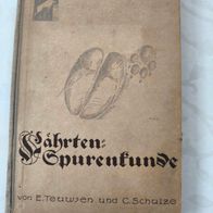 Fährten- und Spurenkunde Fährten und Spuren Teuwsen / Schulze