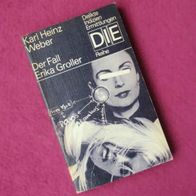 K.H. Weber - Der Fall Erika Groller DIE Reihe Delikte Indizien Ermittlungen DDR