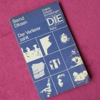 B. Diksen - Der Verliere zahlt - DIE Reihe Delikte Indizien Ermittlungen Krimi