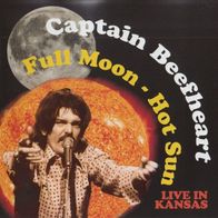 Captain Beefheart - Full moon, hot sun CD (Live in Kansas City 1974)