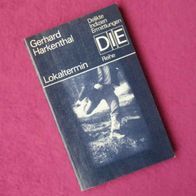 G. Harkenthal - Lokaltermin - DIE Reihe Delikte Indizien Indizien Krimi DDR