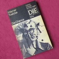 Werner Toelcke - Die Chance - DIE Reihe Delikte Indizien Indizien Krimi DDR