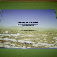 Brigitte Weidinger, Die Neue Heimat; Linz/Donau