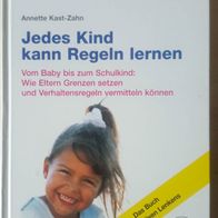 Jedes Kind kann Regeln lernen - Annette Kast-Zahn